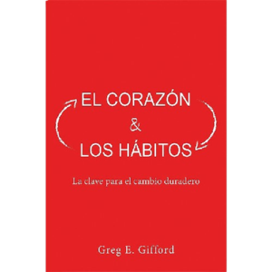 El corazón y los hábitos / Greg E. Gifford Cheap
