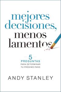 Mejores decisiones, menos lamentos / Andy Stanley Cheap Sale 100% Authentic