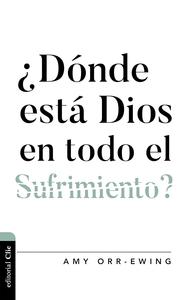 ¿Dónde está Dios en todo el sufrimiento? / Amy Orr-Ewing Sale Best Pices