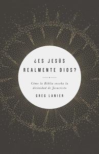 ¿Es Jesús Realmente Dios? / Gregory R Lanier Discount Cheapest Pice