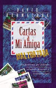 Cartas a Mi Amiga Maltratada / David Hormachea / Betania Original For Sale