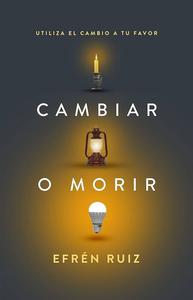 Cambiar o morir / Efrén Ruiz Cheap View