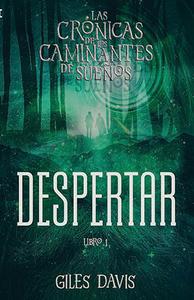 Despertar: Las crónicas de los caminantes de sueños 1 / Giles Davis Outlet Classic