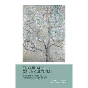 El cuidado de la cultura / Makoto Fujimura Sale Enjoy