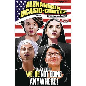 Alexandria Ocasio Cortez And The Freshman Force: Squad Special Outlet Discount Sale