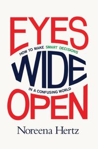 Eyes Wide Open: How To Make Smart Decisions In A Confusing World How Much Sale Online