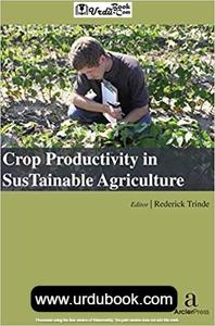 CROP PRODUCTIVITY IN SUSTAINABLE AGRICULTURE Order Cheap Pice