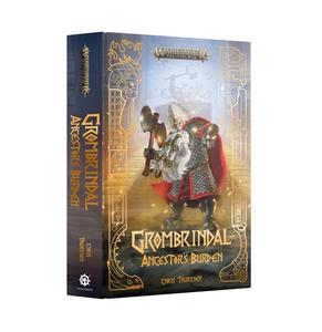 Warhammer Black Library: Grombrindal - Ancestor's Burden (Hardback) Explore Cheap Pice