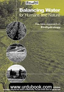 BALANCING WATER FOR HUMANS AND NATURE THE NEW APPROACH IN ECOHYDROLOGY With Mastercard For Sale