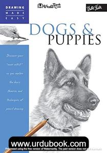DRAWING MADE EASY DOGS& PUPPIES DISCOVER YOUR "INNER ARTIST" AS YOU EXPLORE THE BASIC THEORIES AND TECHNIQUES OF PENCIL DRAWING- DME5 Latest Cheap Online