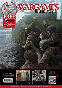 Wargames Illustrated WI444 December 2024 Edition Cheap Sale 100% Original
