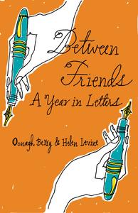 Between Friends: A Year in Letters Outlet Exclusive