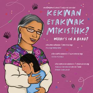 kekwan etakwak mîkisîhk?/ What’s in a Bead? Tumblr Online