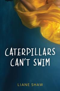 Caterpillars Can't Swim-ebook Popular Sale Online