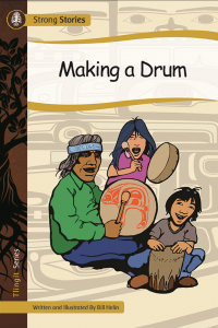 Strong Stories Tlingit: Making a Drum Outlet 2025