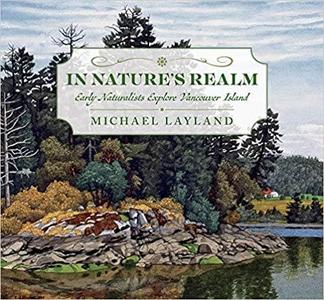 In Nature's Realm: Early Naturalists Explore Vancouver Island Discount Sast