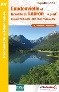 Hiking guide - Loudenvielle and Louron Valley ... walk | FFR (French) Cheap Sale Enjoy