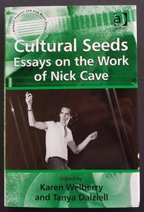 Nick Cave - Cultural Seeds: Essays On The Work Of Nick Cave Outlet Wiki