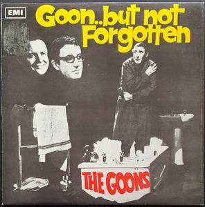 Goons - Goon .. But Not Forgotten Best Wholesale Sale Online