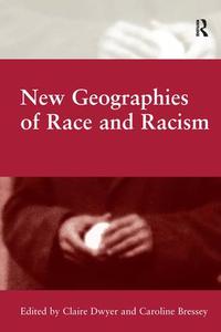 New Geographies of Race and Racism - Hardback Buy Cheap Looking For