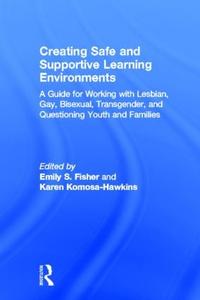 Creating Safe and Supportive Learning Environments - Hardback Buy Cheap Sast