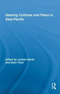 Gaming Cultures and Place in Asia-Pacific - Hardback Quality Free Shipping Low Pice