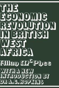 Economic Revolution in British West Africa - Hardback Best Pices Online