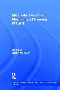 Elizabeth Tyrwhit's Morning and Evening Prayers - Hardback Discount Inexpensive