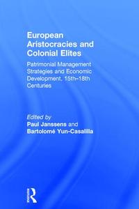 European Aristocracies and Colonial Elites - Hardback Cheap Geniue Stockist