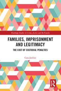 Families, Imprisonment and Legitimacy - Hardback Clearance Online Fake