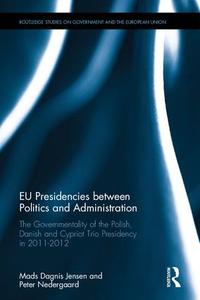 EU Presidencies between Politics and Administration - Hardback Clearance Online Online