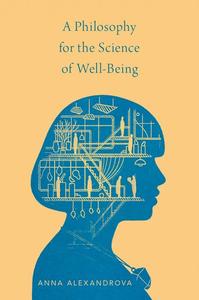 A Philosophy for the Science of Well-Being Visit New Online