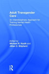 Adult Transgender Care - Hardback Cheap Buy