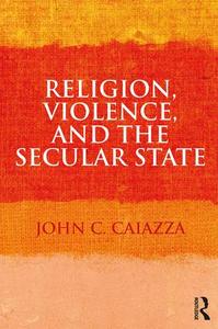 Religion, Violence, and the Secular State Cheap Extremely