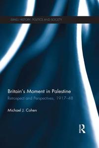 Britain's Moment in Palestine Free Shipping Cheap Pice