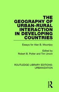 Geography of Urban-Rural Interaction in Developing Countries Sale For Nice