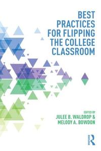 Best Practices for Flipping the College Classroom Free Shipping Low Pice