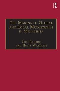 Making of Global and Local Modernities in Melanesia For Nice Cheap Price