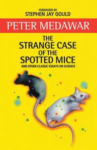 Strange Case of the Spotted Mice and Other Classic Essays on Science, The Buy Cheap Latest