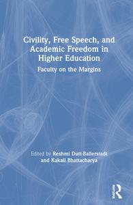 Civility, Free Speech, and Academic Freedom in Higher Education - Hardback Buy Cheap 2025 New