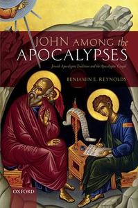 John among the Apocalypses Jewish Apocalyptic Tradition & Apocalyptic Gospel Excellent Sale Online