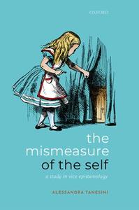 Mismeasure of the Self A Study in Vice Epistemology, The Huge Surprise