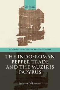 Indo-Roman Pepper Trade and the Muziris Papyrus, The Sale 2025 New