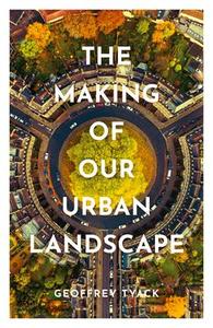 Making of Our Urban Landscape, The Buy Cheap Visit