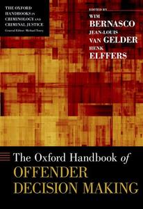 The Oxford Handbook of Offender Decision Making For Sale Wholesale Pice