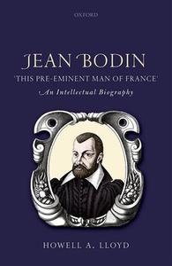 Jean Bodin, 'this Pre-eminent Man of France' Free Shipping Pices
