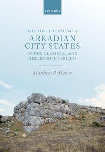 The Fortifications of Arkadian City-States in the Classical and Hellenistic Buy Cheap Visit