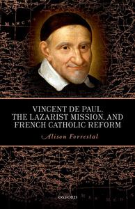 Vincent de Paul, the Lazarist Mission, and French Catholic Reform Cheap Pirce