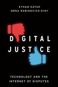 Digital Justice Technology and the Internet of Disputes Free Shipping Factory Outlet