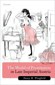 The World of Prostitution in Late Imperial Austria Cheap Sale Many Kinds Of